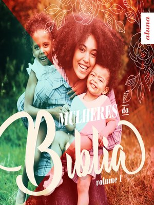 cover image of Mulheres da Bíblia--Volume 1 | Aluno